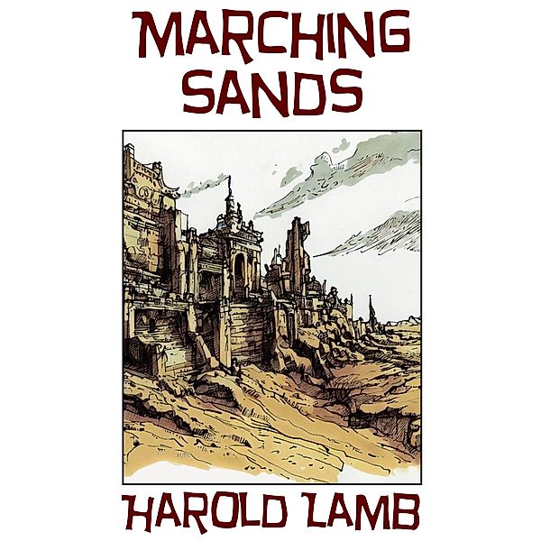 Marching Sands, Harold Lamb