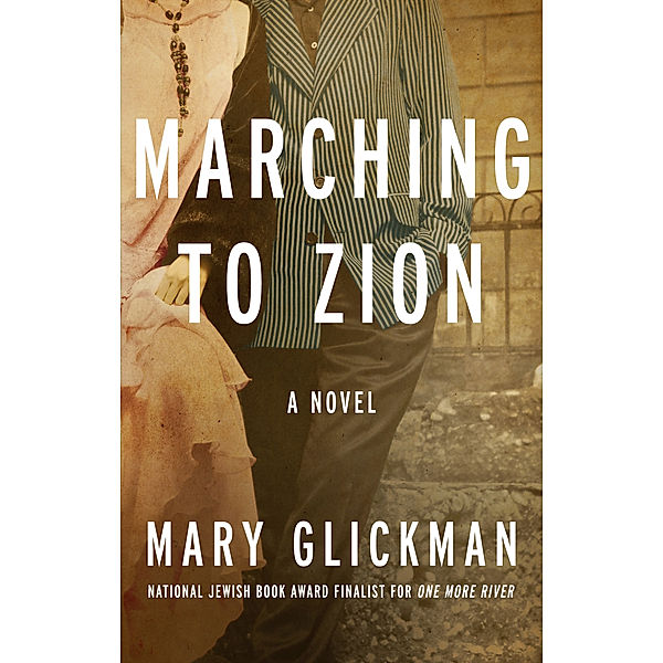 Marching to Zion, Mary Glickman