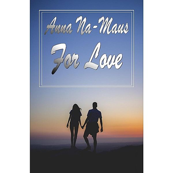 Marchland: For Love (A Transgender Tale of Love and Psychosis), Anna Na Maus