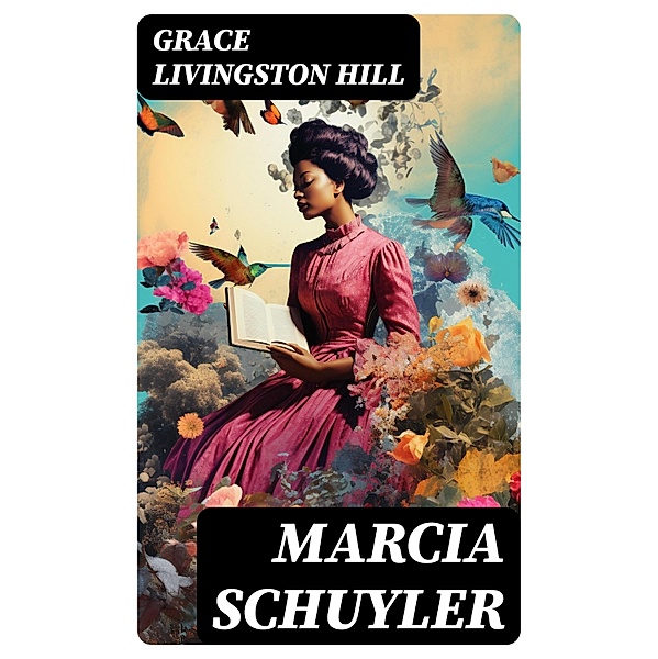 Marcia Schuyler, Grace Livingston Hill