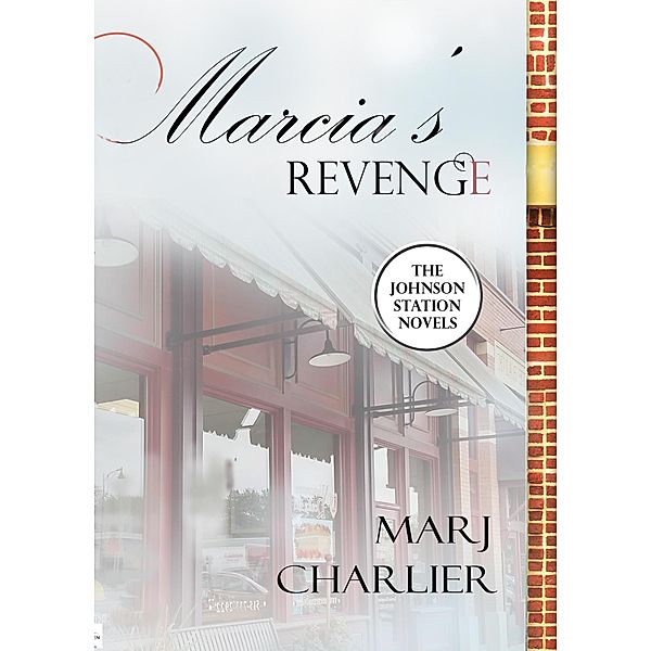 Marcia's Revenge (The Johnson Station Novels), Marj Charlier