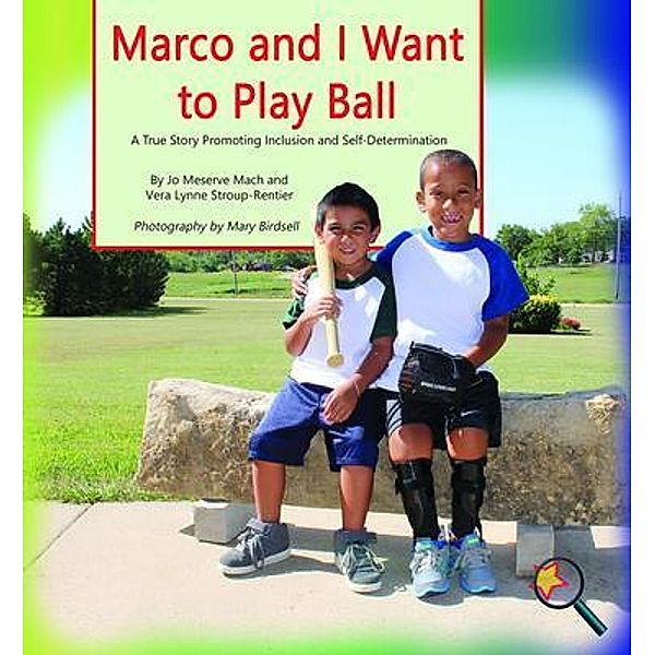 Marco and I Want To Play Ball / Finding My Way Books, Jo Meserve Mach, Vera Lynne Stroup-Rentier