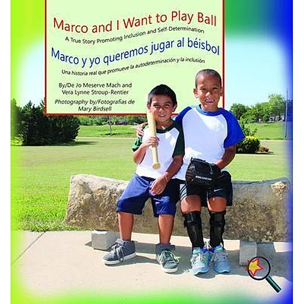 Marco and I Want To Play Ball/Marco y yo queremos jugar al béisbol / Finding My Way Books, Jo Meserve Mach, Vera Lynne Stroup-Rentier