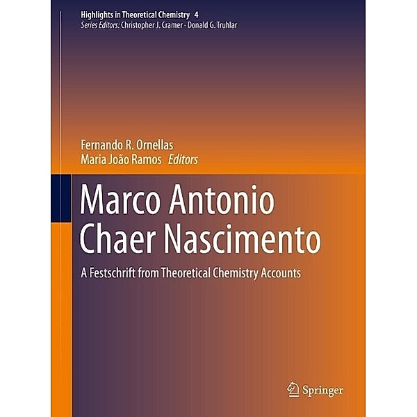 Marco Antonio Chaer Nascimento / Highlights in Theoretical Chemistry Bd.4