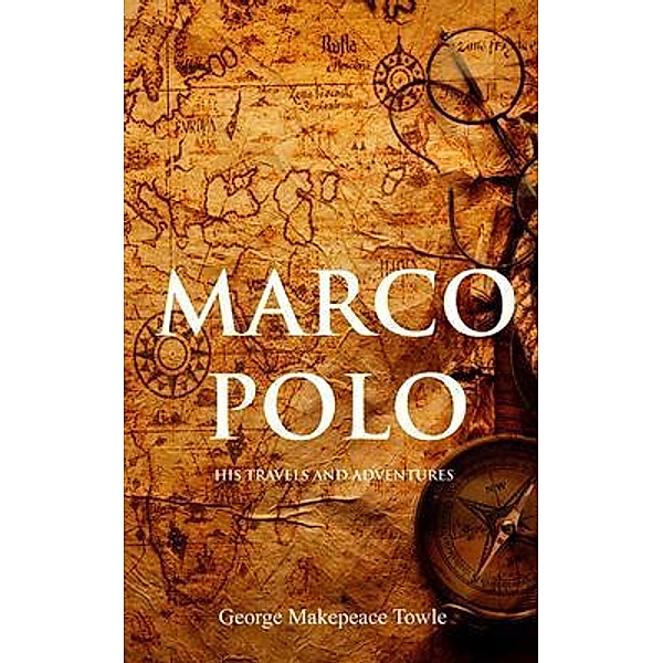 Marco Polo, George Towle