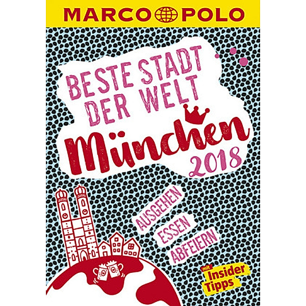 MARCO POLO Beste Stadt der Welt 2018 - München, Amadeus Danesitz