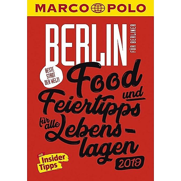 MARCO POLO Beste Stadt der Welt - Berlin 2019 (MARCO POLO Cityguides), Juliane Wiedemeier
