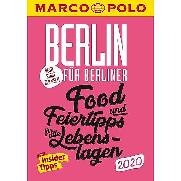 MARCO POLO Beste Stadt der Welt - Berlin 2020 (MARCO POLO Cityguides), Juliane Schader