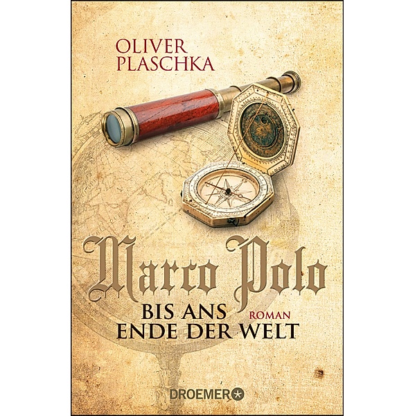 Marco Polo: Bis ans Ende der Welt, Oliver Plaschka