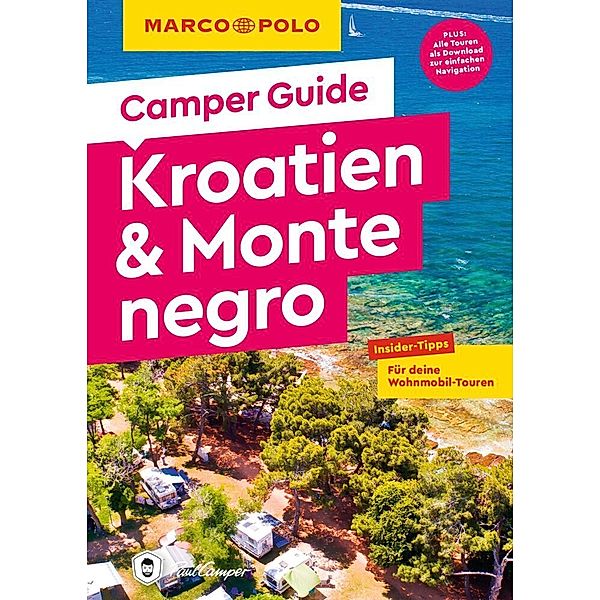 MARCO POLO Camper Guide Kroatien & Montenegro, Mirko Kaupat