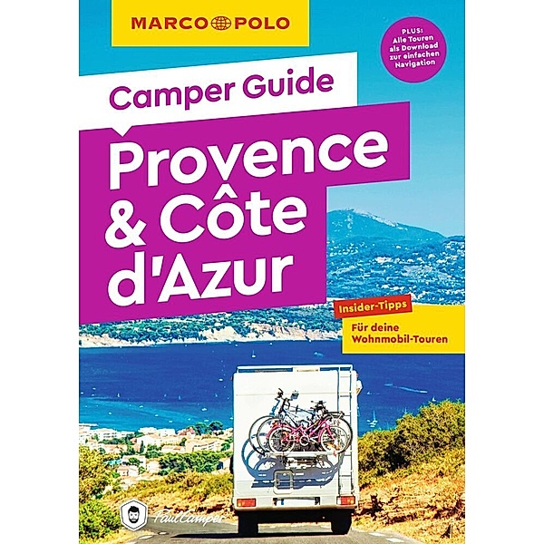 MARCO POLO Camper Guide Provence & Côte d`Azur, Carina Hofmeister
