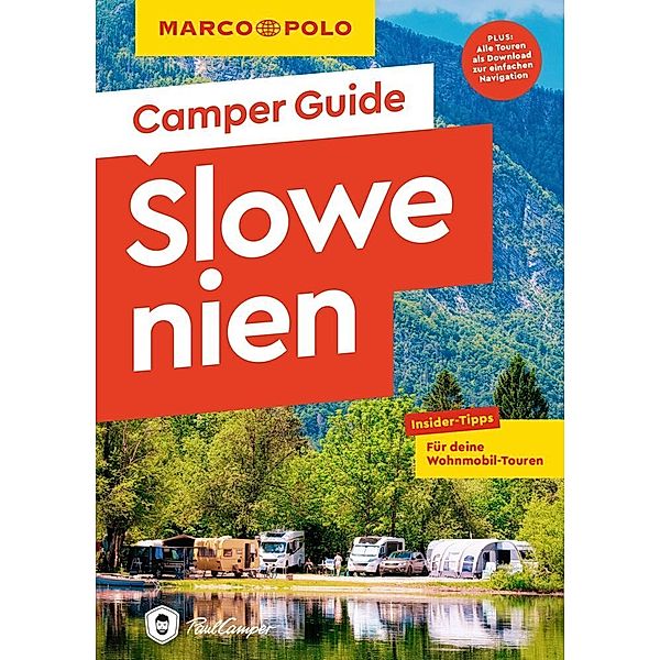 MARCO POLO Camper Guide Slowenien, Andrea Markand, Markus Markand