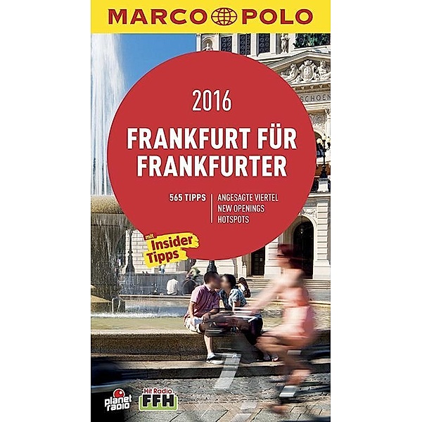 MARCO POLO Cityguide Frankfurt für Frankfurter 2016, Stefanie Kreutzer, Isabelle Stier