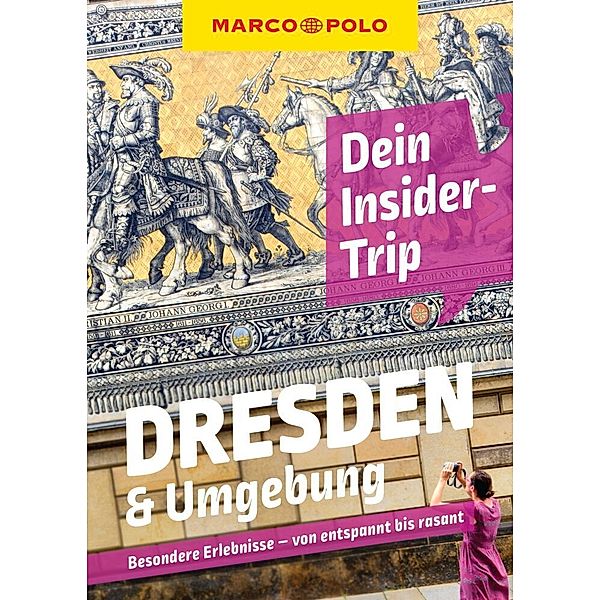 MARCO POLO Insider-Trips Dresden & Umgebung, Nicole Czerwinka