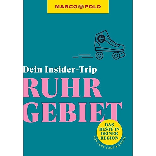 MARCO POLO Insider-Trips / MARCO POLO Insider-Trips Ruhrgebiet, Kirsten Sulimma