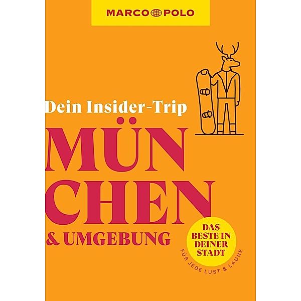 MARCO POLO Insider-Trips / MARCO POLO Insider-Trips München & Umgebung, Anne Kathrin Koophamel