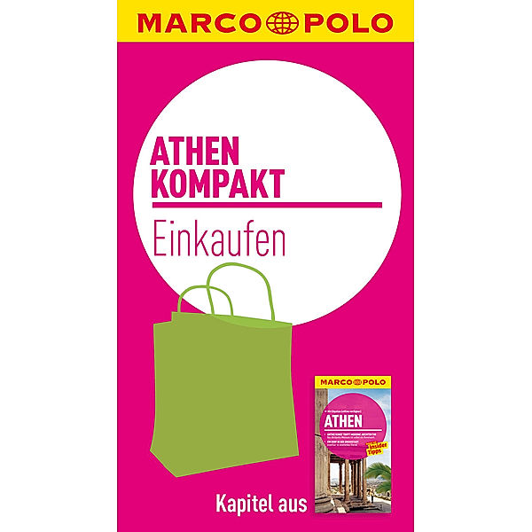 MARCO POLO kompakt Reiseführer Athen - Einkaufen, Klaus Bötig