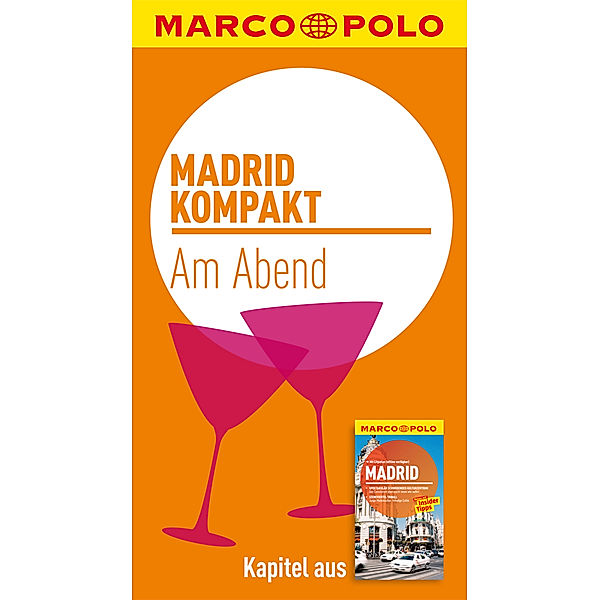 MARCO POLO kompakt Reiseführer Madrid - Am Abend, Martin Dahms