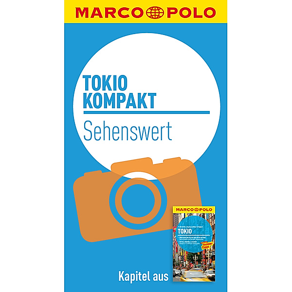 MARCO POLO kompakt Reiseführer Tokio - Sehenswertes, Hans-Günther Krauth