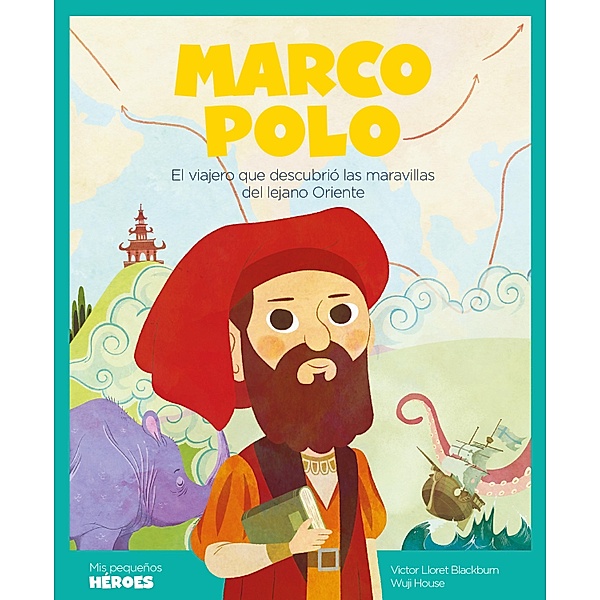 Marco Polo / Mis pequeños héroes, Victor Lloret Blackburn