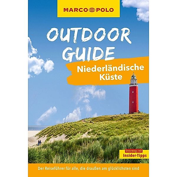 MARCO POLO OUTDOOR GUIDE Reiseführer Niederländische Küste, Ralf Johnen