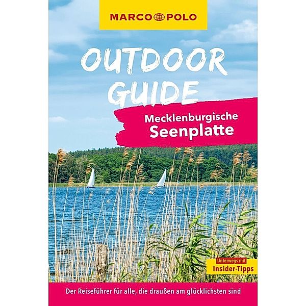 MARCO POLO OUTDOOR GUIDE Reiseführer Mecklenburgische Seenplatte, Lars Sittig