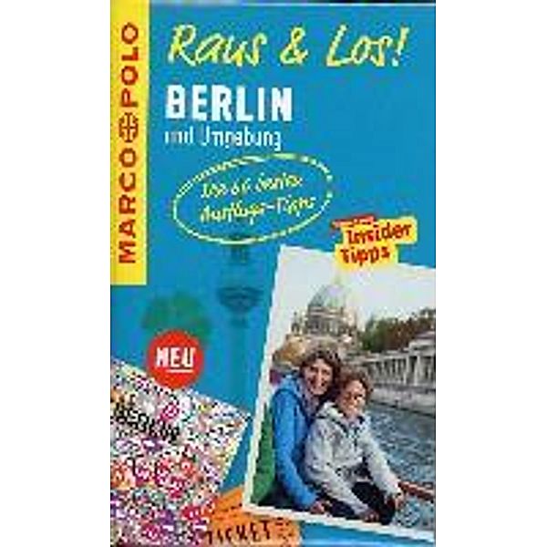 MARCO POLO Raus & Los! Berlin und Umgebung