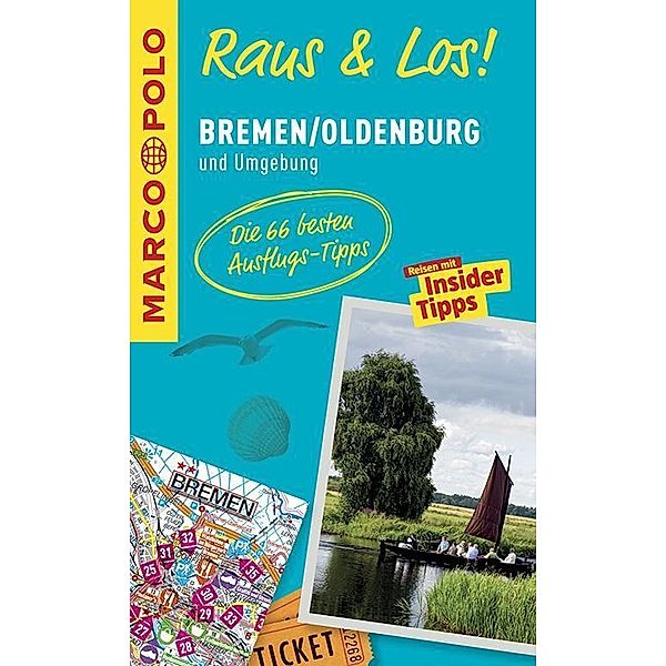 MARCO POLO Raus & Los! Bremen/Oldenburg und Umgebung