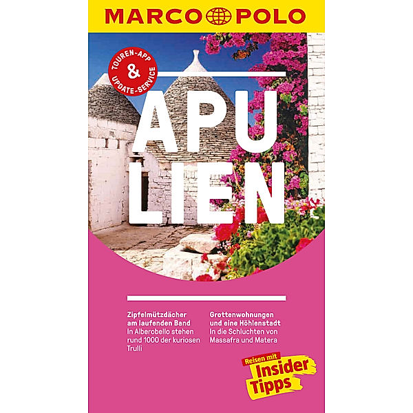 MARCO POLO Reiseführer Apulien, Bettina Dürr