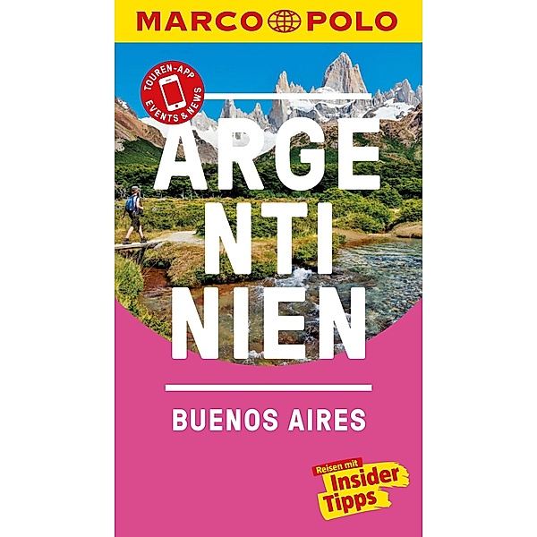 MARCO POLO Reiseführer Argentinien/Buenos Aires / MARCO POLO Reiseführer E-Book, Monika Schillat