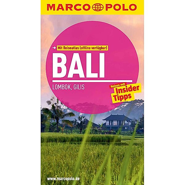 MARCO POLO Reiseführer Bali, Lombok, Gilis, Christina Schott