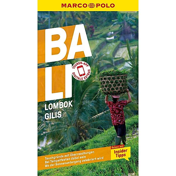 MARCO POLO Reiseführer Bali, Lombok, Gilis / MARCO POLO Reiseführer E-Book, Christina Schott, Moritz Jacobi