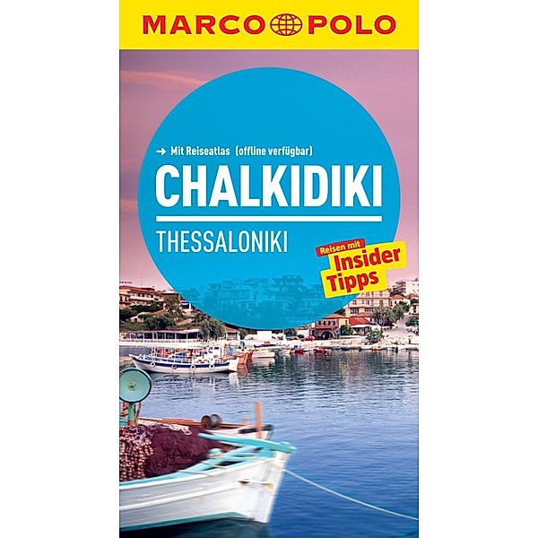 MARCO POLO Reiseführer Chalkidiki/Thessaloniki, Klaus Bötig