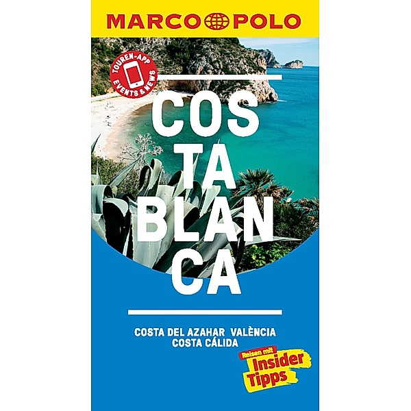 MARCO POLO Reiseführer Costa Blanca, Costa del Azahar, Valencia Costa Cálida / MARCO POLO Reiseführer E-Book, Andreas Drouve