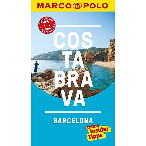 MARCO POLO Reiseführer Costa Brava, Barcelona / MARCO POLO Reiseführer E-Book, Horst H. Schulz