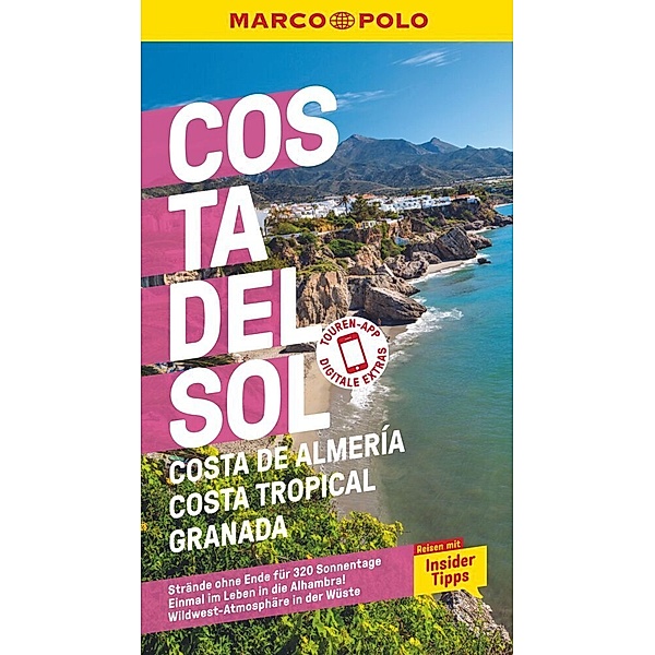 MARCO POLO Reiseführer Costa del Sol, Costa de Almería, Costa Tropical, Granada, Andreas Drouve, Lucia Rojas