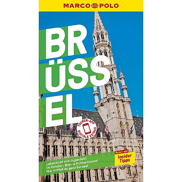 MARCO POLO Reiseführer E-Book Brüssel / MARCO POLO Reiseführer E-Book, Franziska Wellenzohn, Sven Claude Bettinger, Moritz Stadler
