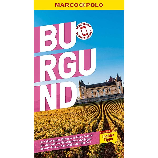 MARCO POLO Reiseführer E-Book Burgund / MARCO POLO Reiseführer E-Book, Manfred Görgens, Klaus Simon, Felicitas Schwarz Grammon