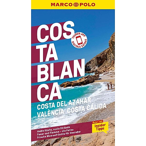 MARCO POLO Reiseführer E-Book Costa Blanca, Costa del Azahar, Valencia Costa Cálida / MARCO POLO Reiseführer E-Book, Andreas Drouve, Fabian von Poser