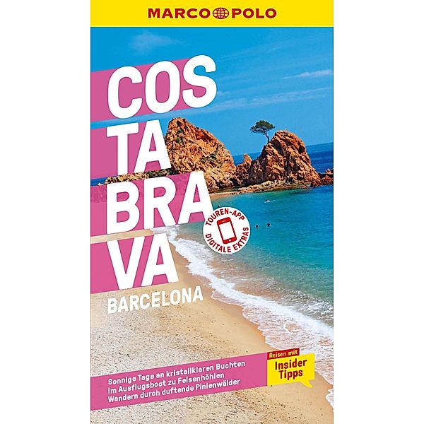 MARCO POLO Reiseführer E-Book Costa Brava, Barcelona / MARCO POLO Reiseführer E-Book, Horst H. Schulz, Julia Macher