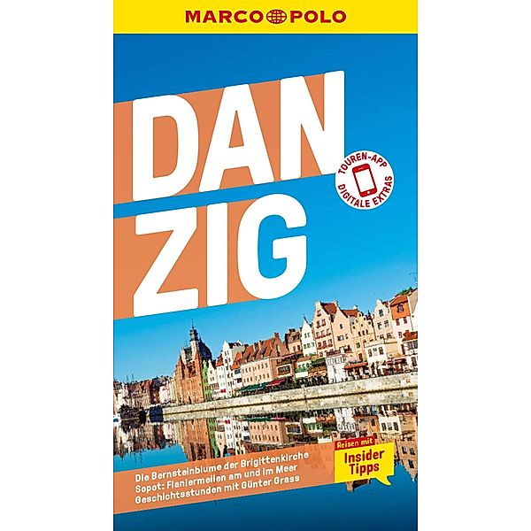MARCO POLO Reiseführer E-Book Danzig / MARCO POLO Reiseführer E-Book, Izabella Gawin, Thoralf Plath, Katarzyna Tuszynska