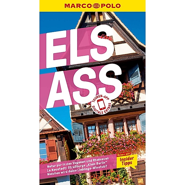 MARCO POLO Reiseführer E-Book Elsass / MARCO POLO Reiseführer E-Book, Pascal Cames