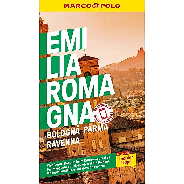 MARCO POLO Reiseführer E-Book Emilia-Romagna, Bologna, Parma, Ravenna / MARCO POLO Reiseführer E-Book, Bettina Dürr, Sabine Oberpriller