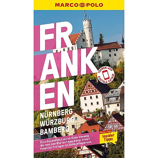 MARCO POLO Reiseführer E-Book Franken, Nürnberg, Würzburg, Bamberg / MARCO POLO Reiseführer E-Book, Nadine Luck