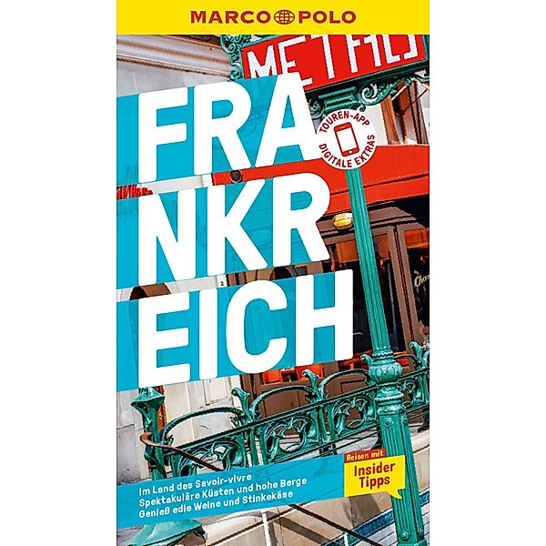 MARCO POLO Reiseführer E-Book Frankreich / MARCO POLO Reiseführer E-Book, Barbara Markert, Hilke Maunder