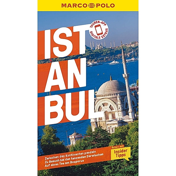 MARCO POLO Reiseführer E-Book Istanbul / MARCO POLO Reiseführer E-Book, Dilek Zaptcioglu-Gottschlich, Jürgen Gottschlich