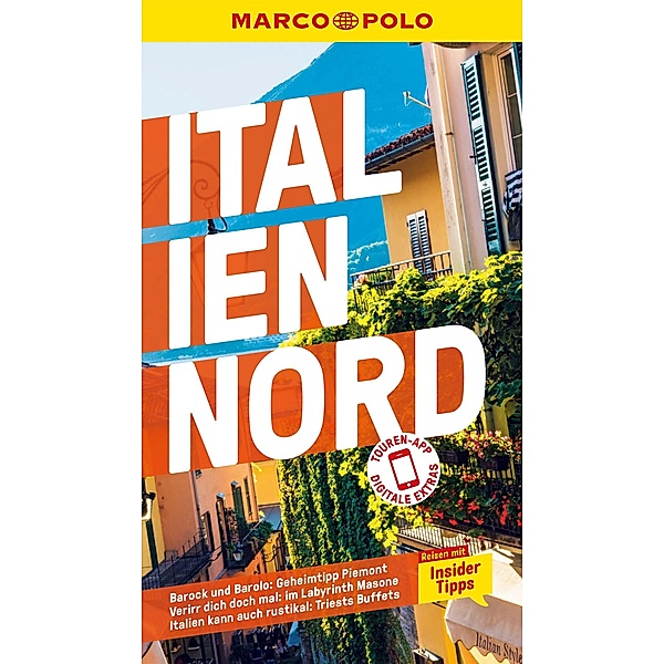 MARCO POLO Reiseführer E-Book Italien Nord / MARCO POLO Reiseführer E-Book, Bettina Dürr, Sabine Oberpriller