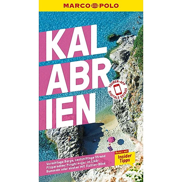 MARCO POLO Reiseführer E-Book Kalabrien / MARCO POLO Reiseführer E-Book, Nicole Werner, Peter Peter, Peter Amann