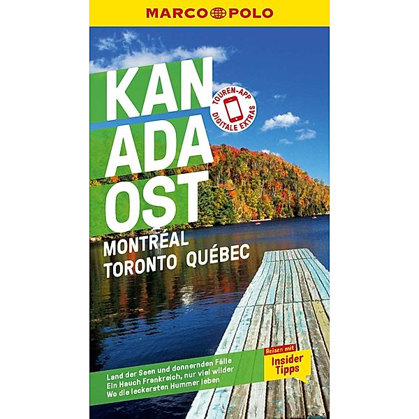 MARCO POLO Reiseführer E-Book Kanada Ost, Montreal, Toronto, Québec, Karl Teuschl