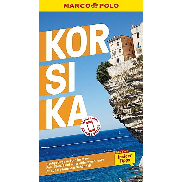 MARCO POLO Reiseführer E-Book Korsika, Gabriele Kalmbach, Hilke Maunder, Timo Gerd Lutz